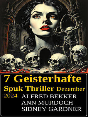 cover image of 7 Geisterhafte Spuk Thriller Dezember 2024